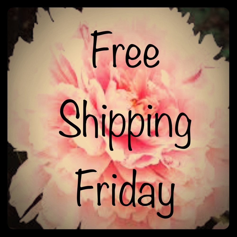 Free Shipping on Friday